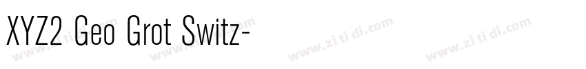 XYZ2 Geo Grot Switz字体转换